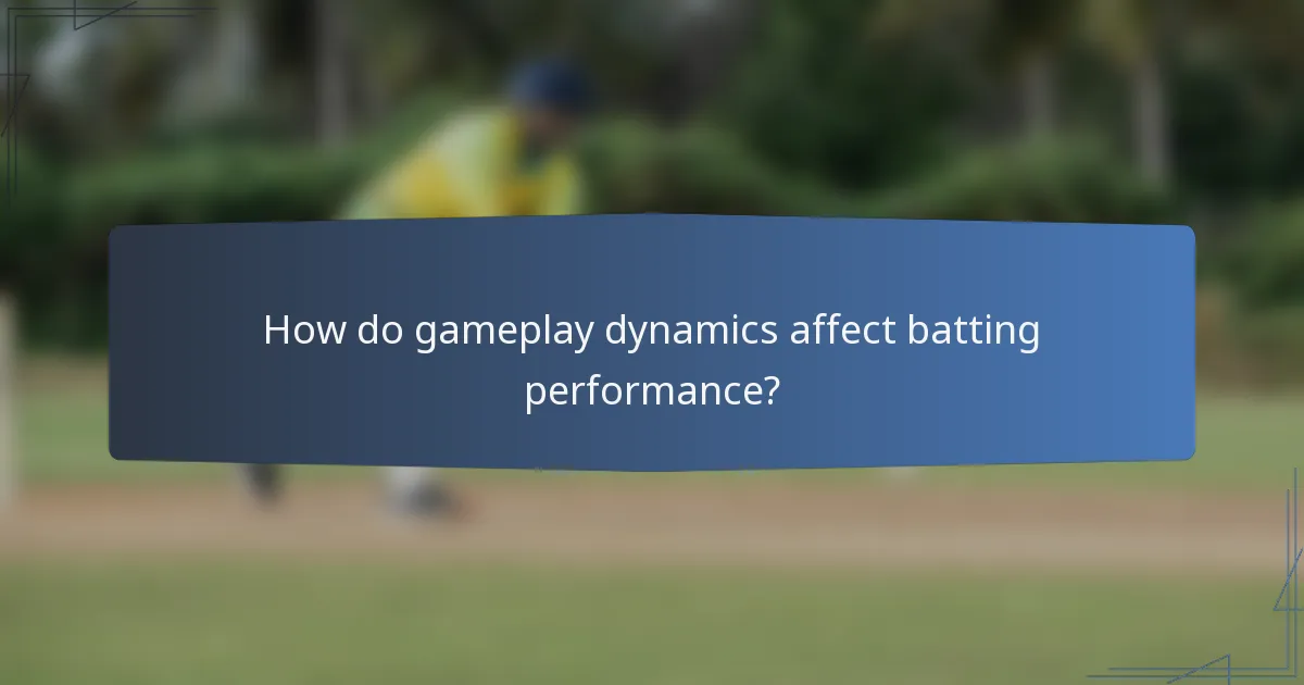 How do gameplay dynamics affect batting performance?