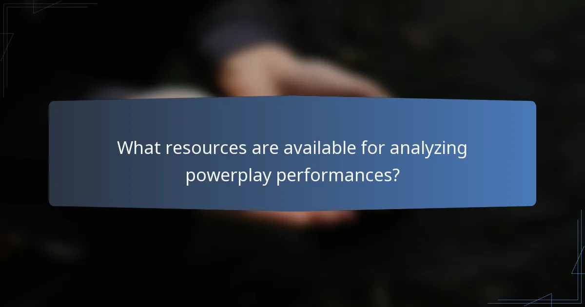 What resources are available for analyzing powerplay performances?